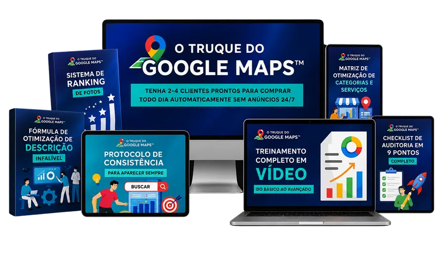 O Truque do Google Maps — Sistema Completo